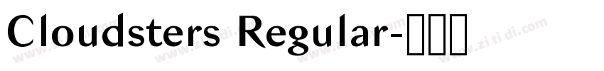 Cloudsters Regular字体转换 Cloudsters Regular字体转换